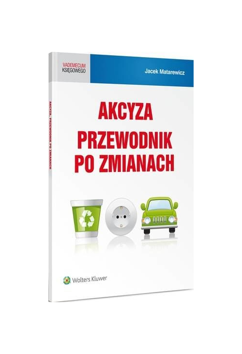 Akcyza. Przewodnik po zmianach