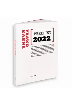Przepisy 2022 Prawo karne