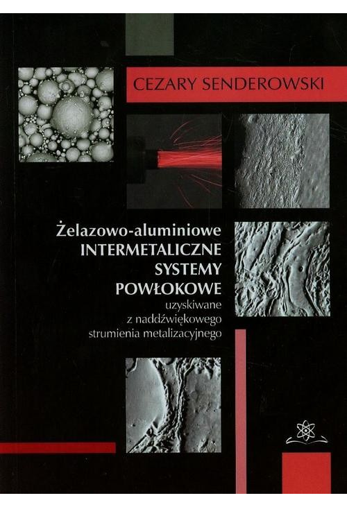 Żelazowo-aluminiowe intermetaliczne systemy powłokowe uzyskiwane z nadźwiękowego strumienia metalizacyjnego