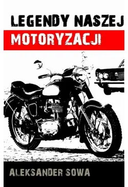 Legendy naszej motoryzacji