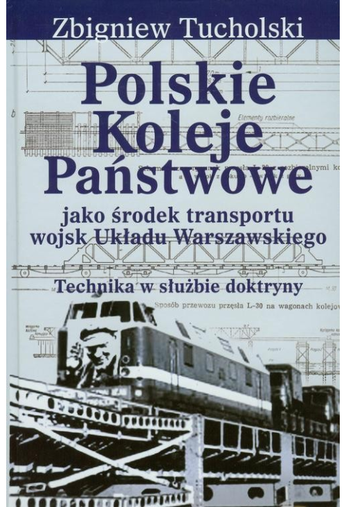 Polskie Koleje Państwowe jako środek transportu wojsk Układu Warszawskiego