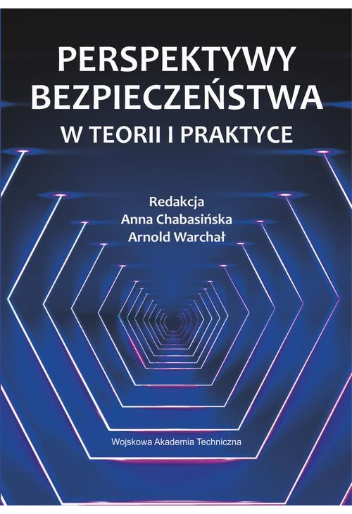 Perspektywy bezpieczeństwa w teorii i praktyce