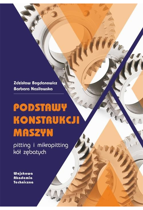 Podstawy konstrukcji maszyn. Pitting i mikropitting kół zębatych