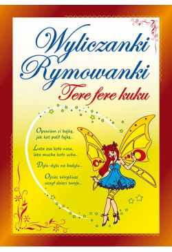 Wyliczanki. Rymowanki. Tere...