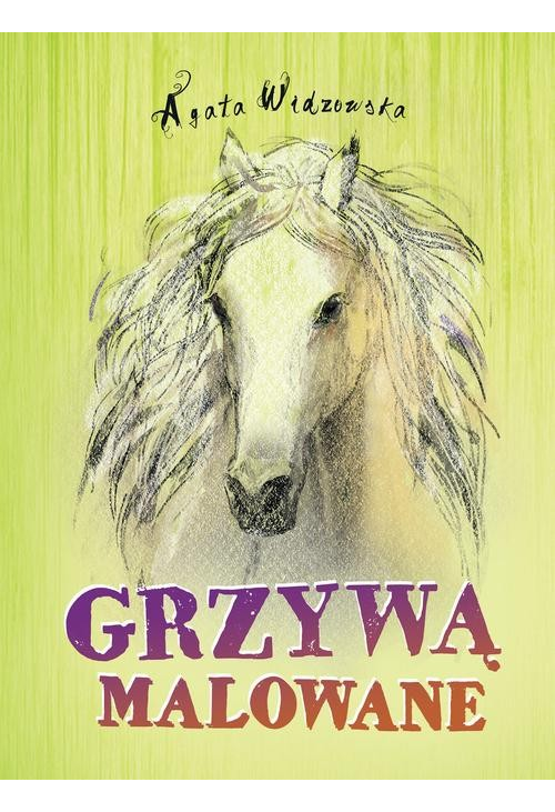 Grzywą malowane