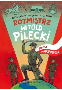 Rotmistrz Witold Pilecki