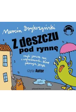 Z deszczu pod rynnę czyli o...