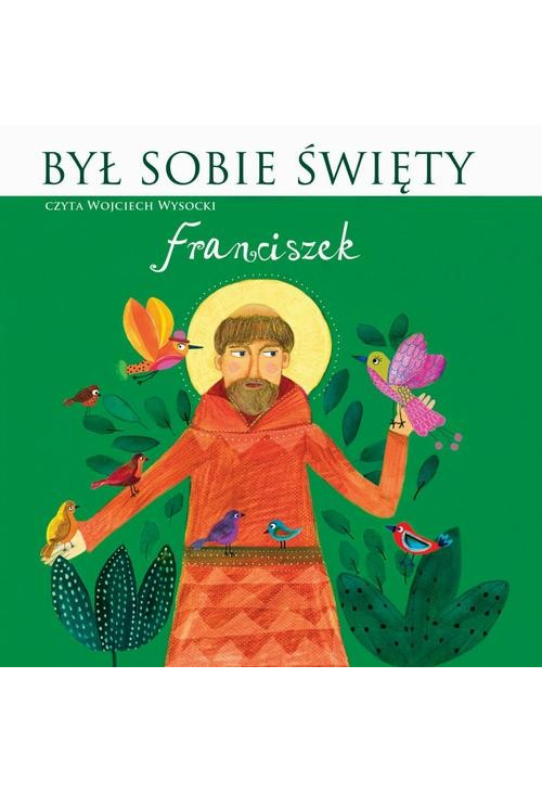 Był sobie Święty Franciszek