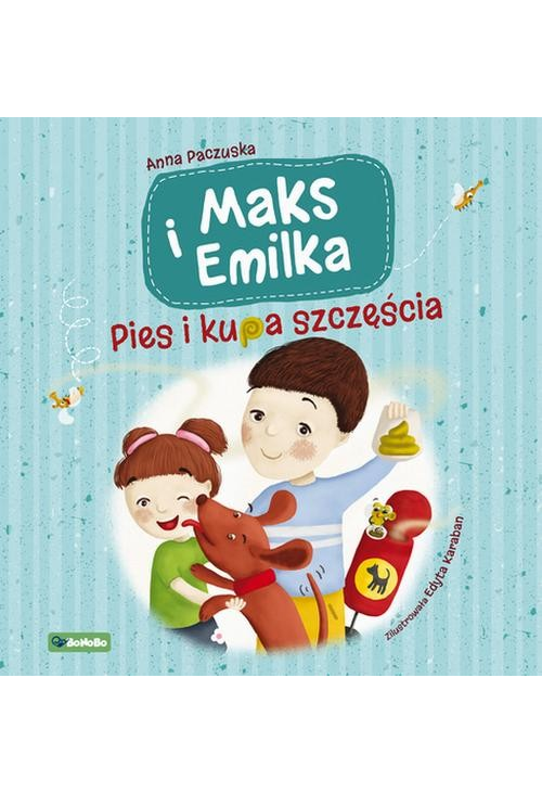 Maks i Emilka. Pies i kupa szczęścia