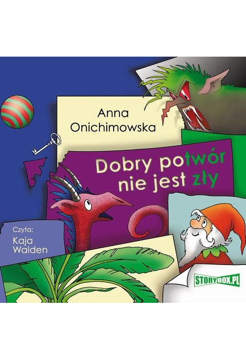 Dobry potwór nie jest zły