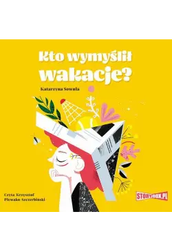 Kto wymyślił wakacje?