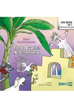 Duch Maciek. Tom 3. Duch...