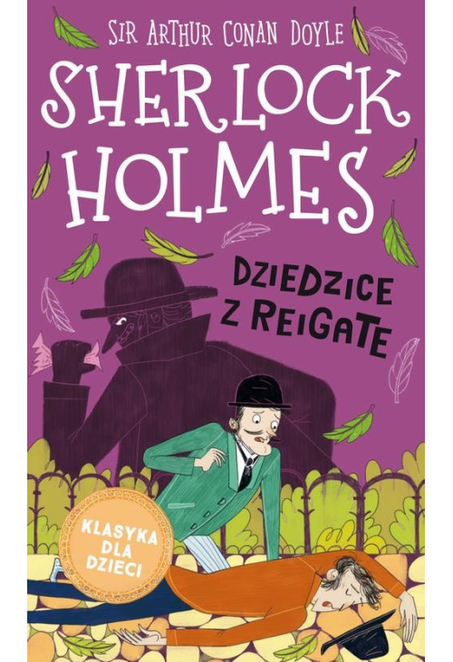 Klasyka dla dzieci. Sherlock Holmes. Tom 6. Dziedzice z Reigate