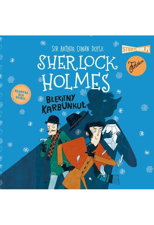 Klasyka dla dzieci. Sherlock Holmes. Tom 3. Błękitny karbunkuł