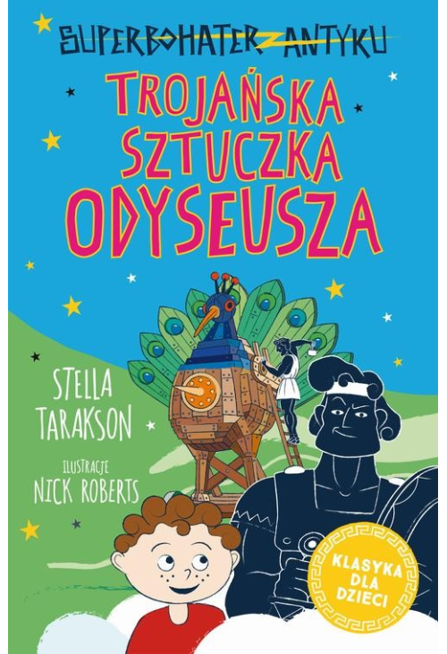 Superbohater z antyku. Tom 8. Trojańska sztuczka Odyseusza