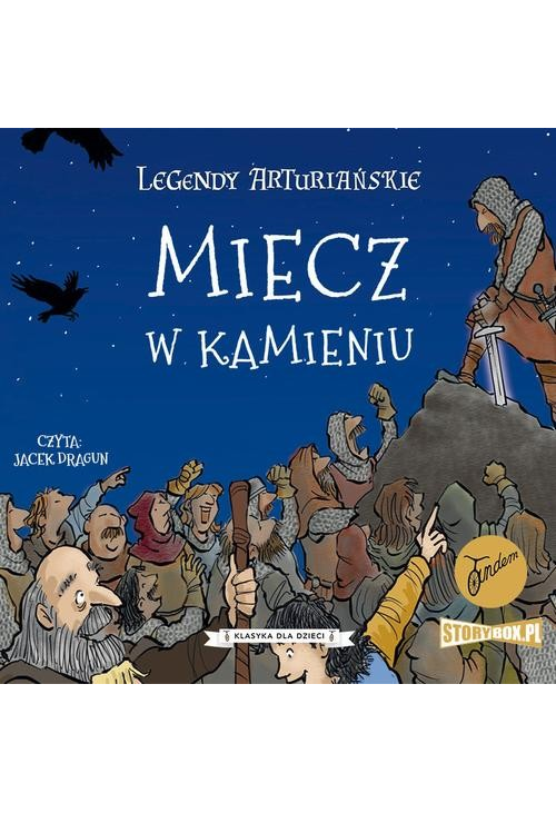 Legendy arturiańskie. Tom 3. Miecz w kamieniu