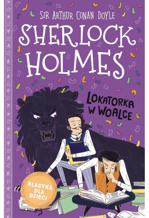 Klasyka dla dzieci. Sherlock Holmes. Tom 9. Lokatorka w woalce