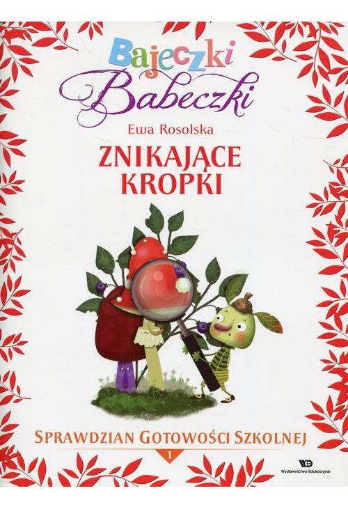 Bajeczki Babeczki. Znikające kropki. Cz.1. Ewa Rosolska