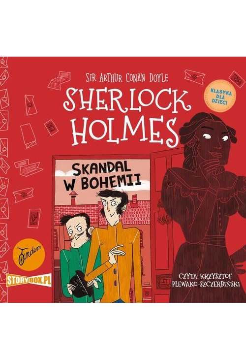 Klasyka dla dzieci. Sherlock Holmes. Tom 11. Skandal w Bohemii