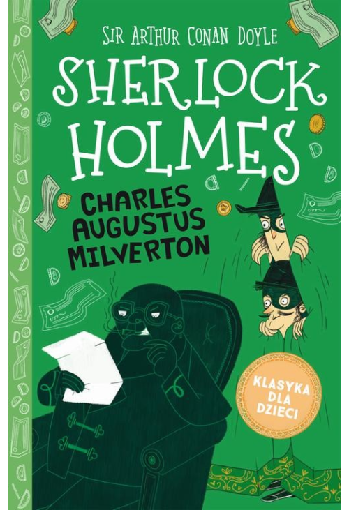 Klasyka dla dzieci. Sherlock Holmes. Tom 15. Charles Augustus Milverton