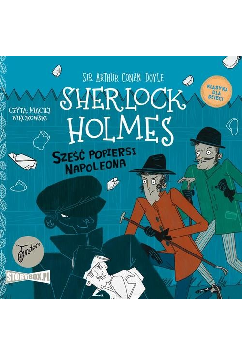 Klasyka dla dzieci. Sherlock Holmes. Tom 13. Sześć popiersi Napoleona