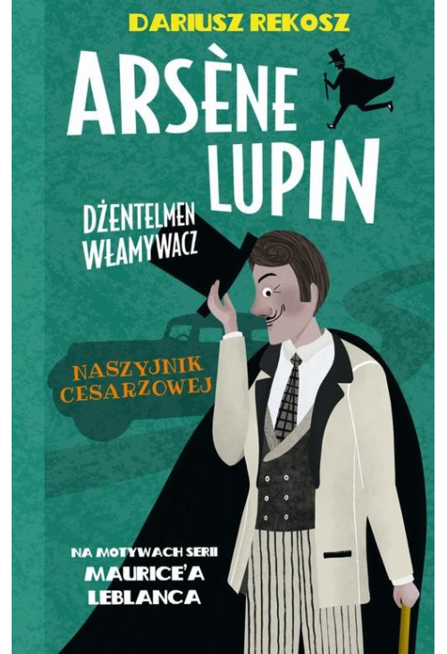 Arsène Lupin – dżentelmen włamywacz. Tom 4. Naszyjnik cesarzowej