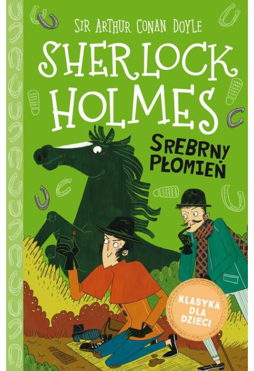 Klasyka dla dzieci. Sherlock Holmes. Tom 16. Srebrny Płomień