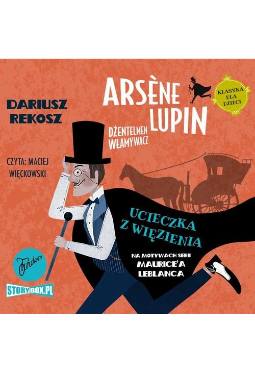 Arsène Lupin – dżentelmen włamywacz. Tom 3. Ucieczka z więzienia