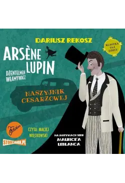 Arsène Lupin – dżentelmen...