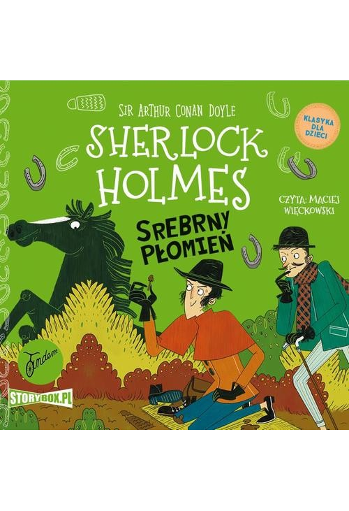 Klasyka dla dzieci. Sherlock Holmes. Tom 16. Srebrny Płomień