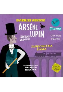 Arsène Lupin – dżentelmen...