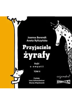 Przyjaciele żyrafy. Bajki o...