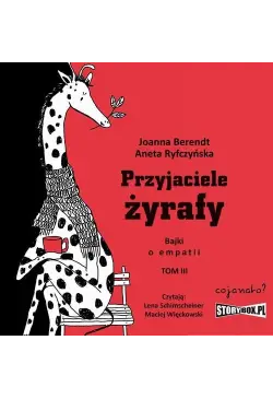 Przyjaciele żyrafy. Bajki o...