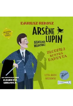Arsene Lupin – dżentelmen...