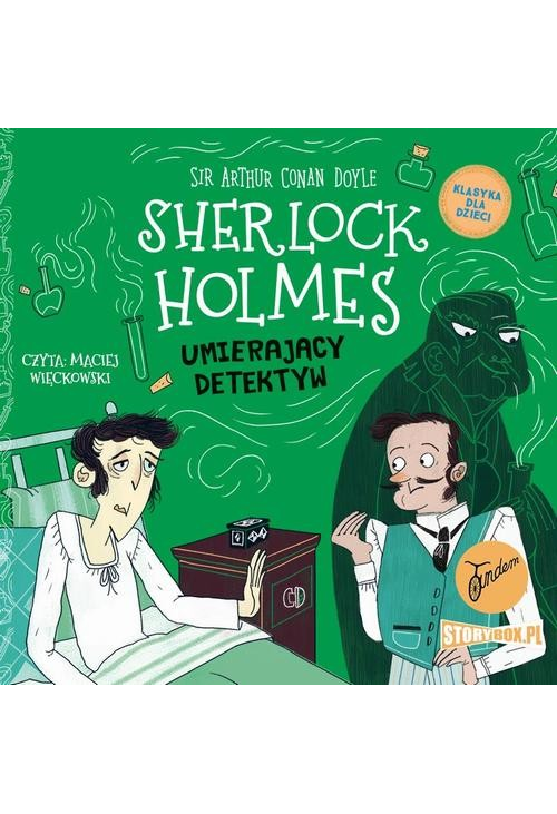 Klasyka dla dzieci. Sherlock Holmes. Tom 25. Umierający detektyw