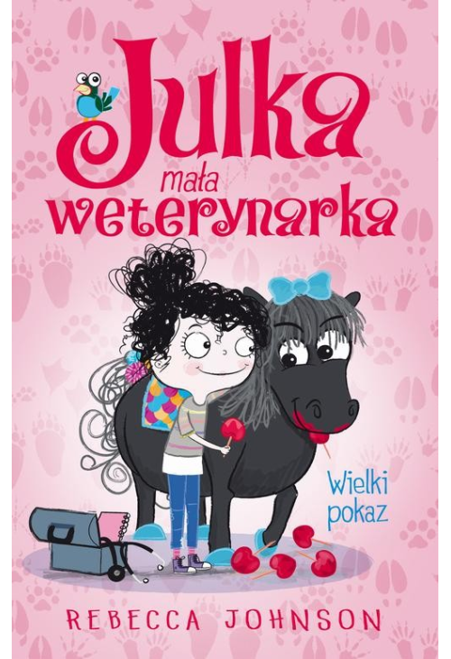 Julka – mała weterynarka. Tom 2. Wielki pokaz