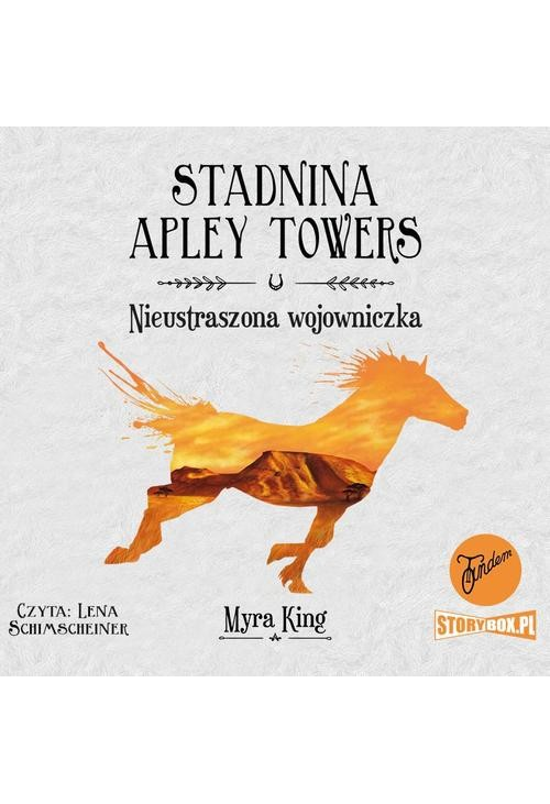 Stadnina Apley Towers. Tom 4. Nieustraszona wojowniczka