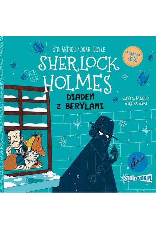 Klasyka dla dzieci. Sherlock Holmes. Tom 26. Diadem z berylami