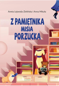 Z pamiętnika misia Porzucka