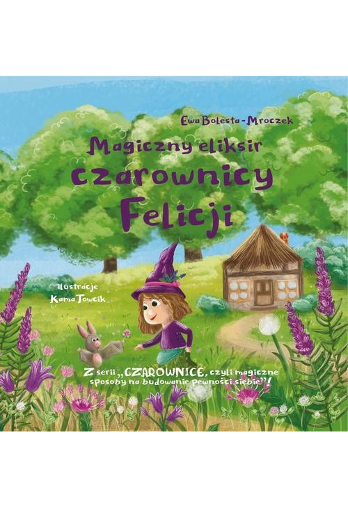 Magiczny eliksir czarownicy Felicji