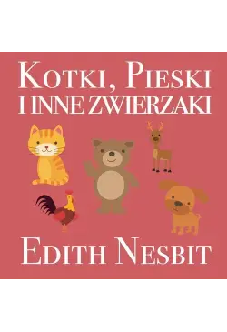 Kotki, Pieski i inne zwierzaki