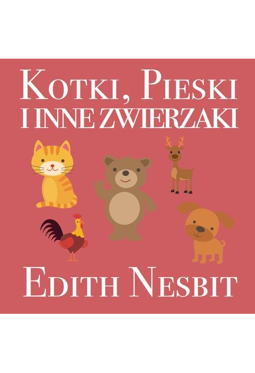 Kotki, Pieski i inne zwierzaki