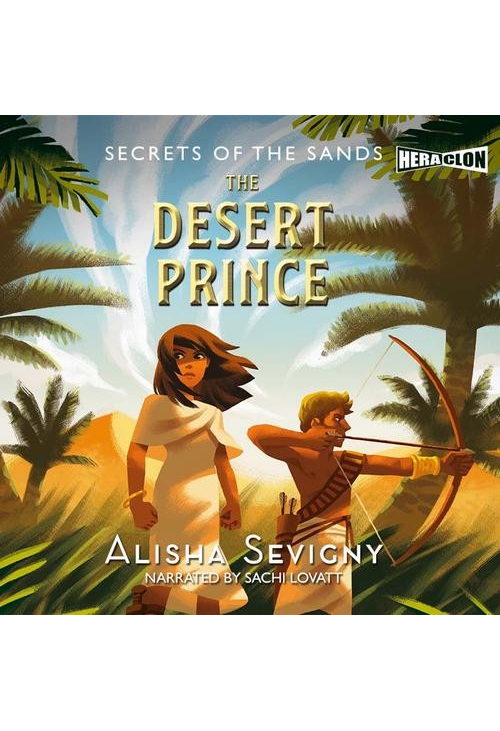 Secrets of the Sands, Book 2: The Desert Prince