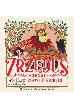 Jak Zrzędus chciał zepsuć...