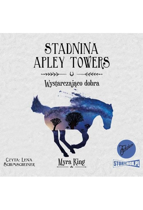 Stadnina Apley Towers. Tom 6. Wystarczająco dobra