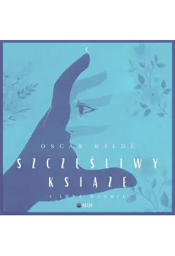 Szczęśliwy książę i inne...