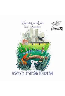 Wszyscy jesteśmy potrzebni