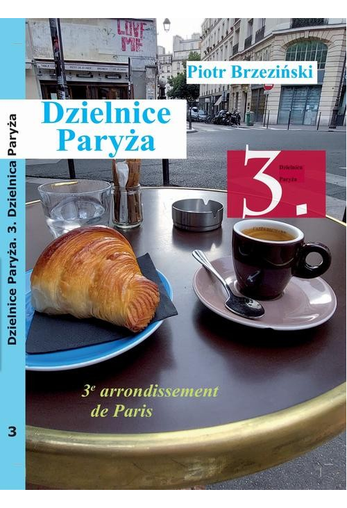 Dzielnice Paryża. 3. dzielnica Paryża”