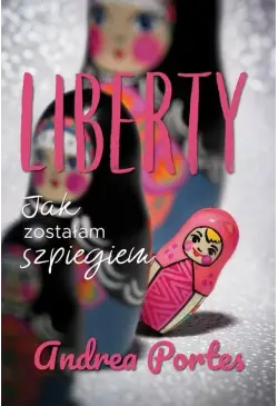 Liberty. Jak zostałam...