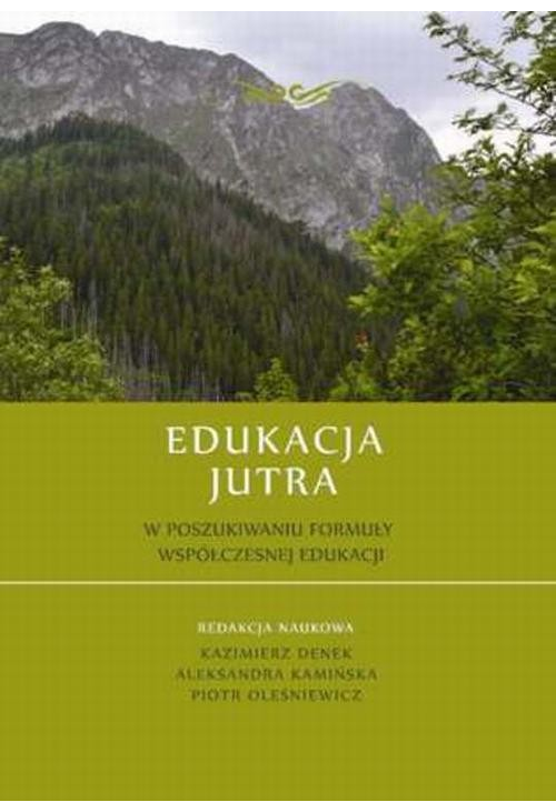 Edukacja Jutra. W poszukiwaniu formuły współczesnej edukacji